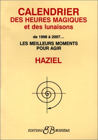 Le calendrier des heures magiques : 1998-2007