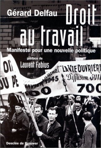 Droit au travail : manifeste pour une nouvelle politique