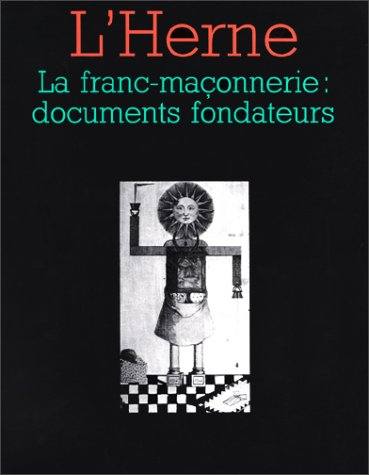 Herne (L'), n° 62. La Franc-maçonnerie, documents fondateurs