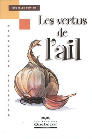 Les vertus de l'ail