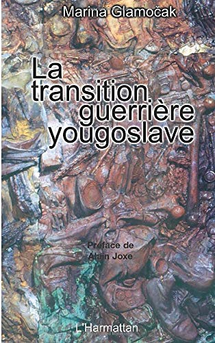 La transition guerrière yougoslave