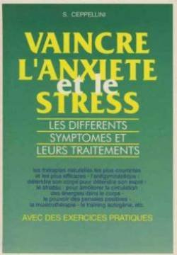 Vaincre l'anxiété et le stress