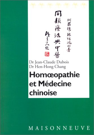 Homoeopathie et médecine chinoise : analyse de remèdes des états aigus et applications cliniques