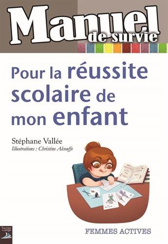 La réussite scolaire de mon enfant