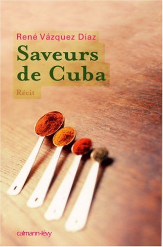 Saveurs de Cuba : récit