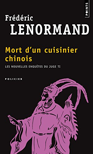 Les nouvelles enquêtes du juge Ti. Vol. 6. Mort d'un cuisinier chinois