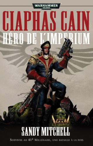 Ciaphas Cain : héros de l'Impérium