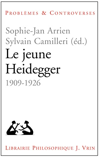 Le jeune Heidegger (1909-1926) : herméneutique, phénoménologie, théologie