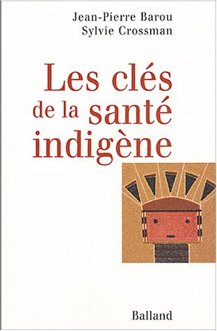 Les clés de la santé indigène