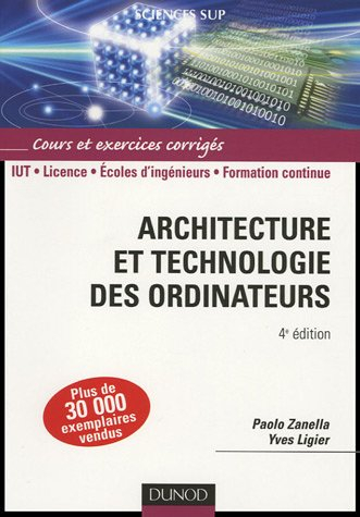 Architecture et technologie des ordinateurs : IUT, licence, écoles d'ingénieurs, formation continue 