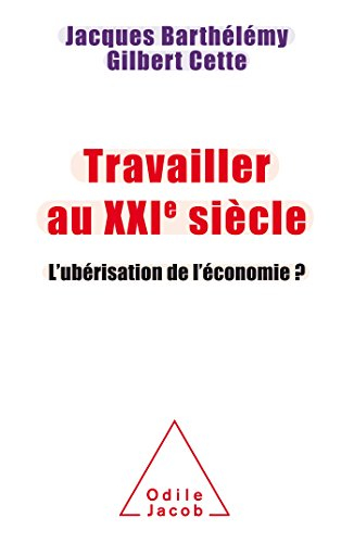 Travailler au XXIe siècle : l'ubérisation de l'économie ?