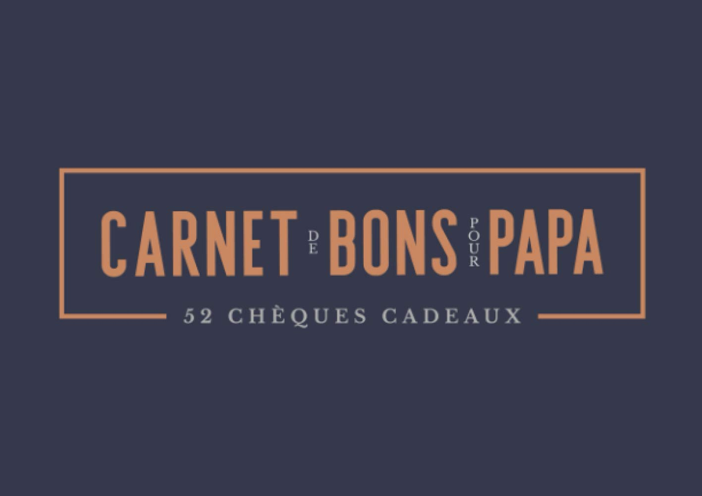 Carnet de bons pour Papa - 52 chèques cadeaux