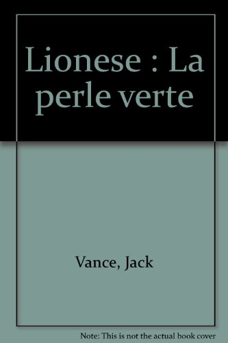 lionese : la perle verte