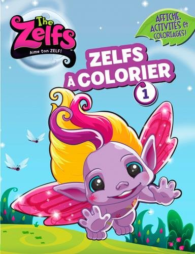 Zelf s à colorier. Vol. 1. affiche, activités et coloriages!