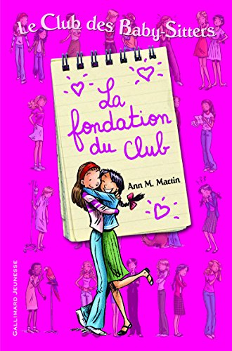 Le Club des baby-sitters. La fondation du Club. L'idée géniale de Kristy