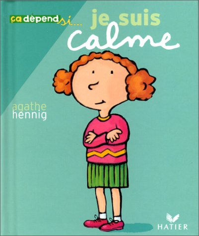 Je suis calme, je suis agité