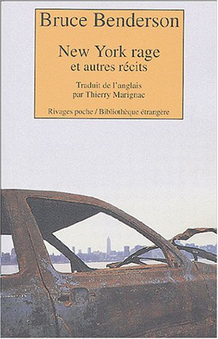 New York rage : et autres récits
