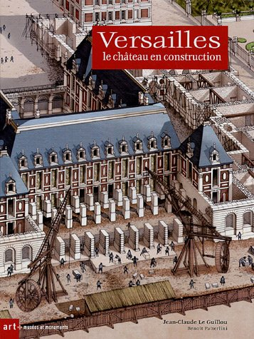 Versailles : le château en construction