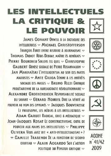 Agone, n° 41-42. Les intellectuels, la critique & le pouvoir