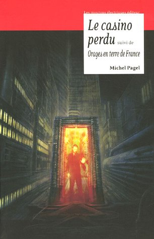Le casino perdu. Orages en terre de France