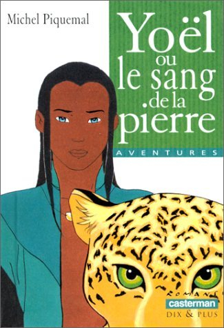 Yoël ou Le sang de la pierre
