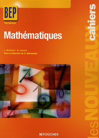 Mathématiques, BEP tertiaires classe de seconde professionnelle et de terminale