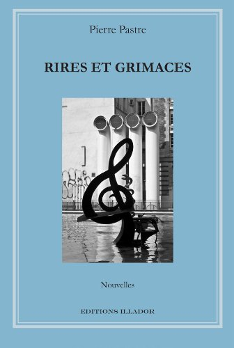 rires et grimaces