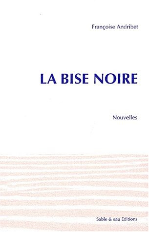 La bise noire