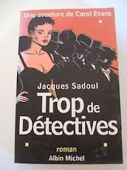 Une aventure de Carol Evans. Trop de détectives
