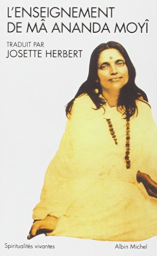 L'enseignement de Mâ Ananda Moyi