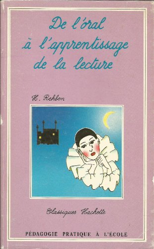 De l'oral à l'apprentissage de la lecture : Grandes sections maternelles et cours préparatoires