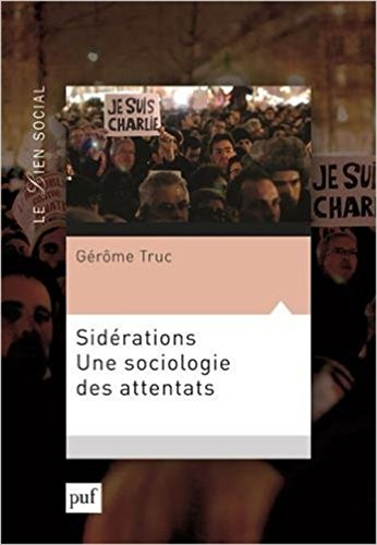 Sidérations : une sociologie des attentats