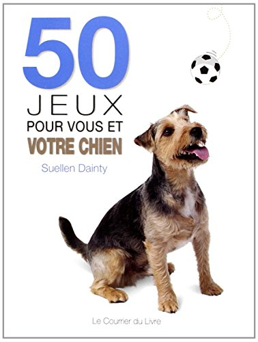 50 jeux pour vous et votre chien