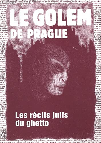 Le Golem de Prague: Légendes juives du ghetto