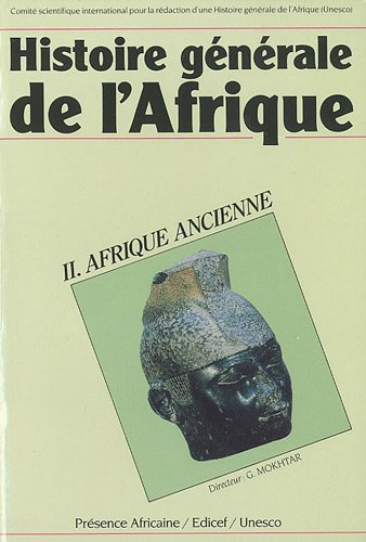 Histoire générale de l'Afrique. Vol. 2. Afrique ancienne