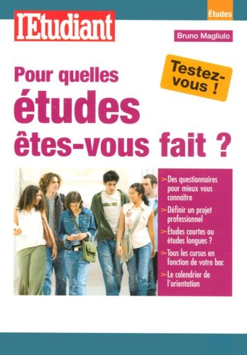 Pour quelles études êtes-vous fait ?