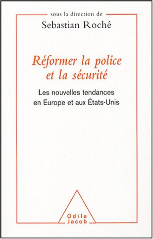 Réformer la police et la sécurité : les nouvelles tendances en Europe et aux Etats-Unis
