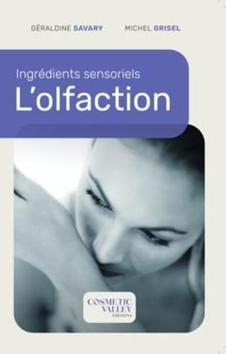 Ingrédients sensoriels : l'olfaction