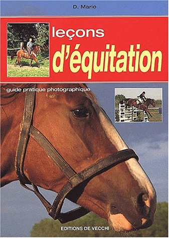 Leçons d'équitation : guide pratique photographique