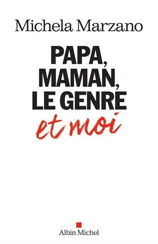 Papa, maman, le genre et moi