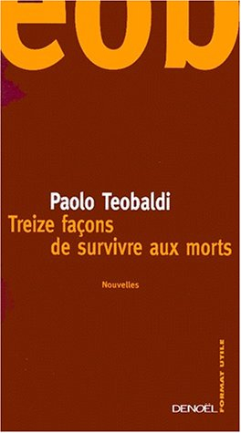 Treize façons de survivre aux morts