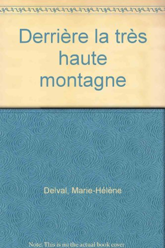 Derrière la très haute montagne
