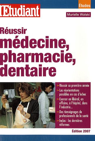 Réussir médecine, pharmacie, dentaire