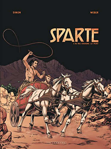 Sparte. Vol. 3. Ne pas craindre la mort