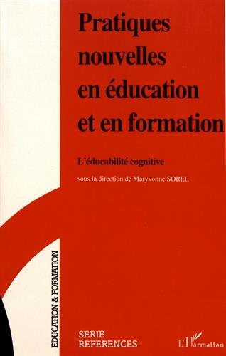 Pratiques nouvelles en éducation et en formation : l'éducabilité cognitive