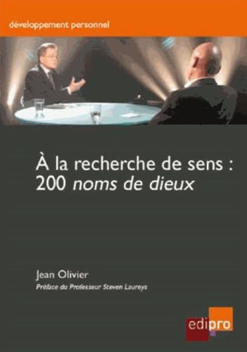 A la recherche de sens : 200 Noms de dieux