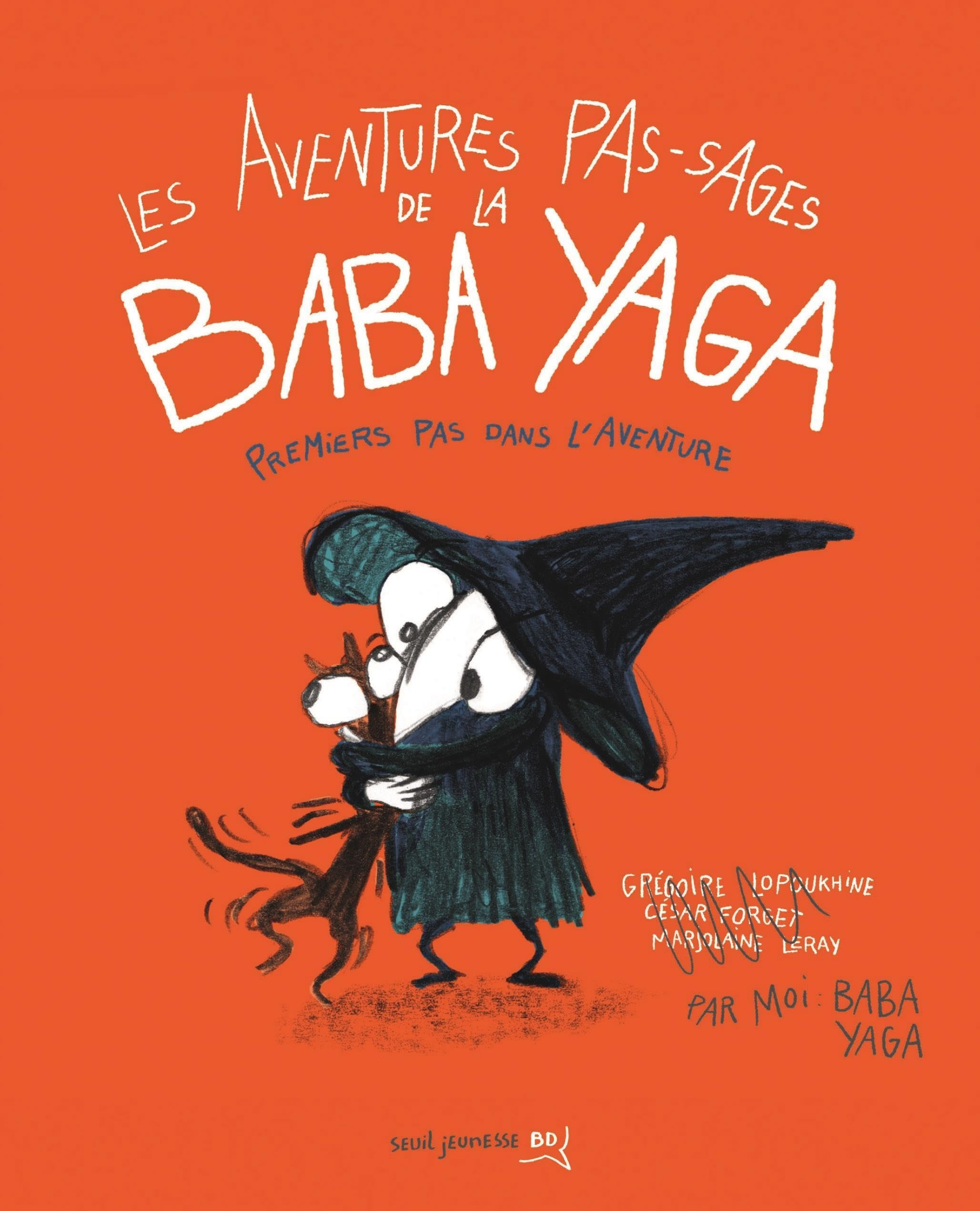 Les aventures pas-sages de la Baba Yaga : premiers pas dans l'aventure