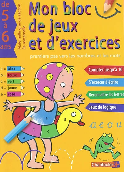 Mon bloc de jeux et d'exercices maternelle Grande section-3e maternelle, de 5 à 6 ans : premier pas 