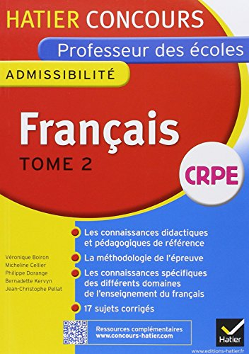Français : professeur des écoles CRPE admissibilité : nouveau concours 2014. Vol. 2