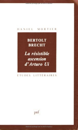 Bertolt Brecht, La résistible ascension d'Arturo Ui